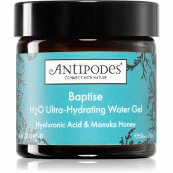 Antipodes Baptise H₂O Ultra-Hydrating Water Gel crema gel hidratanta cu textura usoara faciale